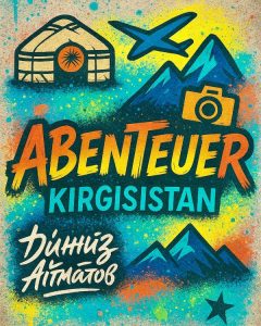 Rundreise Kirgisistan